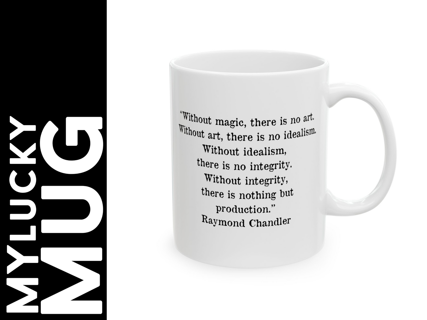 Raymond Chandler Mug (Doublesided/2 Color Options)